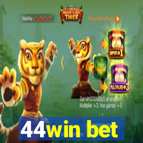 44win bet